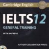 IELTS 12 GENERAL TRAINING WITH ANSWERS | CAMBRIDGE