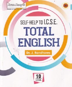 SELF HELP TO ICSE TOTAL ENGLISH For Class 10th | DR. J. RANDHAWA | Arun Deep