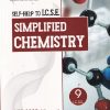 SIMPLIFIED CHEMISTRY For Class 9th - SELF HELP TO ICSE - Amar Bhutani, Sister Jullian - Arun Deep