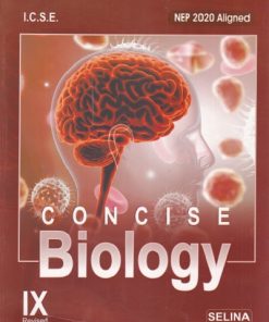 CONCISE BIOLOGY ICSE (Part-I) Class 9th | H.S. VISHNOI, DR. PREETI SRIVASTAVA | Selina