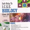 BIOLOGY - For Class 10th - SELF HELP TO ICSE -  - Arun Deep