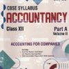 ACCOUNTANCY (Accounting for Companies) Part-A Volume- II Class 12th CBSE | D.K. GOEL, RAJESH GOEL, SHELLY GOEL | Avichal Publishing Company
