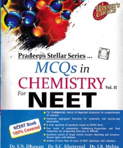 MCQS IN CHEMISTRY FOR NEET - Volume 2 - Pradeep's Stellar Series | DR. S. N. DHAWAN, DR. S. C. KHETERPAL, DR. J. R. MEHTA | Pradeep Publication