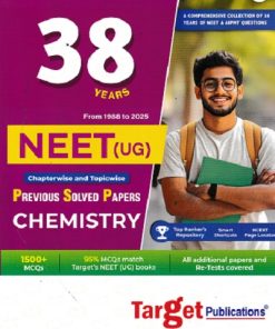 38 YEARS (1988-2025) PREVIOUS SOLVED PAPERS (CHAPTERWISE  & TOPIC WISE) NEET UG CHEMISTRY | Target Publications