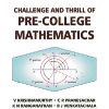 CHALLENGE AND THRILL OF PRE-COLLEGE MATHEMATICS | V. KRISHNAMURTHY, C.R. PRANESACHAR, K.N. RANGANATHAN, B.J. VENKATACHALA | New Age