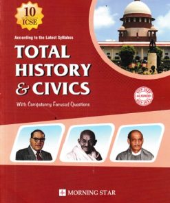 TOTAL HISTORY AND CIVICS For Class 10th ICSE | S. IRUDAYA RAJ, DOLLY ELLEN SEQUEIRA | Morning Star Books (MSB)
