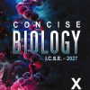 CONCISE BIOLOGY ICSE (Part-II) Class 10th | MS. MARY FERNANDEZ, DR. PREETI SRIVASTAVA, H.S. VISHNOI | Selina