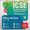 TOGETHER WITH ICSE HISTORY AND CIVICS CLASS 10TH (COMPETENCY-BASED QUESTION BANK + SOLVED PAPERS) (CHAPTER-WISE) | NILIMA DAYAL | Rachna Sagar Publications