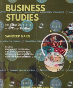 BUSINES STUDIES FOR CLASS 11TH WITH CASE STUDIES | CBSE | SANDEEP GARG | Dhanpat Rai
