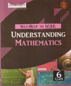 SELF HELP TO ICSE UNDERSTANDING MATHEMATICS CLASS 6 |  Arun Deep