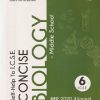 SELF HELP TO ICSE CONCISE BIOLOGY (MIDDLE SCHOOL) Class 6th | Arun Deep