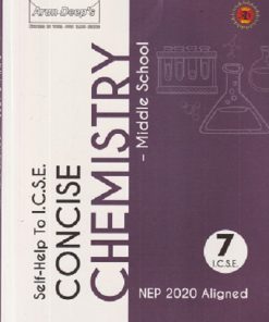 SELF HELP TO ICSE CONCISE CHEMISTRY (MIDDLE SCHOOL) Class 7th | Arun Deep