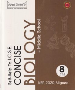 SELF HELP TO ICSE CONCISE BIOLOGY (MIDDLE SCHOOL) Class 8th | PRIYA MINHAS | Arun Deep