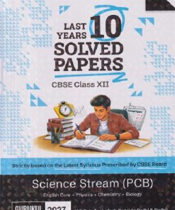 CBSE LAST 10 YEARS SOLVED PAPERS 2027 Examination (Science Stream PCB) Class 12th | Oswal Gurukul