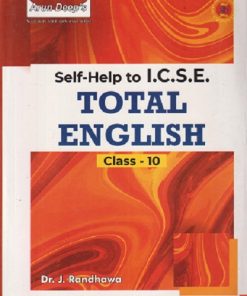 SELF HELP TO ICSE TOTAL ENGLISH For Class 10th | DR. J. RANDHAWA | Arun Deep