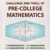 CHALLENGE AND THRILL OF PRE-COLLEGE MATHEMATICS | V. KRISHNAMURTHY, C.R. PRANESACHAR, K.N. RANGANATHAN, B.J. VENKATACHALA | New Age