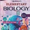 ELEMENTARY BIOLOGY Volume 2 for Class 12th -  CBSE / NEET | K. N. BHATIA, M. P. TYAGI | Trueman Publication
