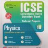 TOGETHER WITH ICSE QUESTION BANK Class 10 PHYSICS | DR. MUKESH KUMAR GANDHI | Rachna Sagar Publications