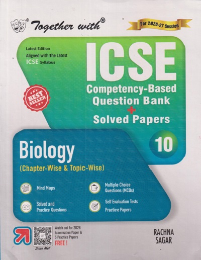 TOGETHER WITH ICSE BIOLOGY CLASS 10TH (CHAPTERWISE & TOPICWISE) COMPETENCY-BASED QUESTION BANK + SOLVED PAPERS| Mrs. A JACOB | Rachna Sagar Publications