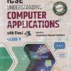 ICSE UNDERSTANDING COMPUTER APPLICATIONS With BlueJ For Class 9th | VIJAY KUMAR PANDEY, DILIP KUMAR DEY | Avichal Publishing Company