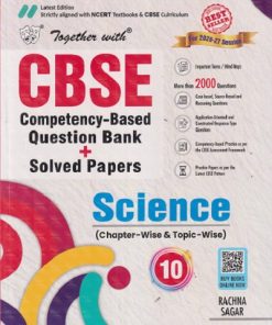 TOGETHER WITH CBSE QUESTION BANK (STUDY MATERIAL) CLASS 10 SCIENCE | RP MANCHANDA, SK GOEL, ARCHITA BARUAH BHATTACHARYYA, RAJENDRA SHAH | Rachna Sagar Publications