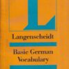 LANGENSCHEIDT BASIC GERMAN VOCABULARY WORKBOOK | GOYAL