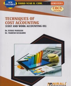 Techniques of Cost Accounting - TYBCom Sem 5