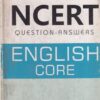 ENGLISH CORE For CLASS 12th - NCERT QUESTION ANSWERS |  | Arihant Publications