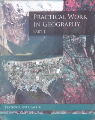 PRACTICAL WORK IN GEOGRAPHY PART 1 – TEXTBOOK FOR CLASS 11th | NCERT ...