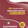 PRACTICE BOOK MULTIPLE CHOICE QUESTIONS  ESE, GATE ,PSUS ELECTRONICS ENGINEERING | MADE EASY