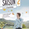 Set of 2 Books - SAISON METHODE DE FRANCAIS 2 A2, CAHIER D'ACTIVITIES 2 A2  | GOYAL