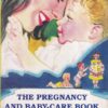 THE PREGNANCY AND BABY CARE BOOK | DR. BABALAL N. PARIKH, MRS USHABAHEN B. PARIKH | नवनीत एज्युकेशन (इंडिया) लि (Navneet Education India Ltd)