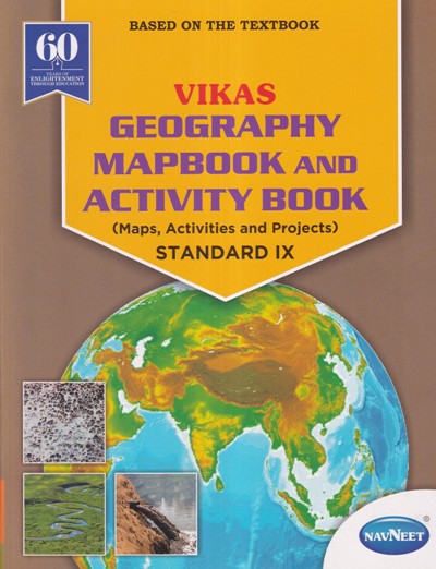 Mapbook Class 9 VIKAS GEOGRAPHY MAPBOOK AND ACTIVITY BOOK STANDARD IX- NAVNEET ...