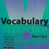 VOCABULARY IN PRACTICE PART 1 AND 2 | CAMBRIDGE