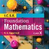 ICSE FOUNDATION MATHEMATICS Class 10th | R.S. AGGARWAL | GOYAL