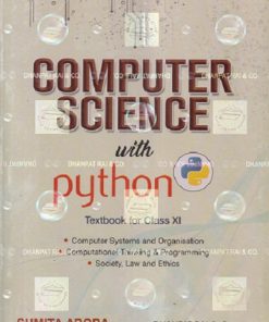 COMPUTER SCIENCE WITH PYTHON For Class 11th CBSE (FREE PROGRESS IN COMPUTER SCIENCE WITH PYTHON PRACTICAL) 2023 | SUMITA ARORA | Dhanpat Rai