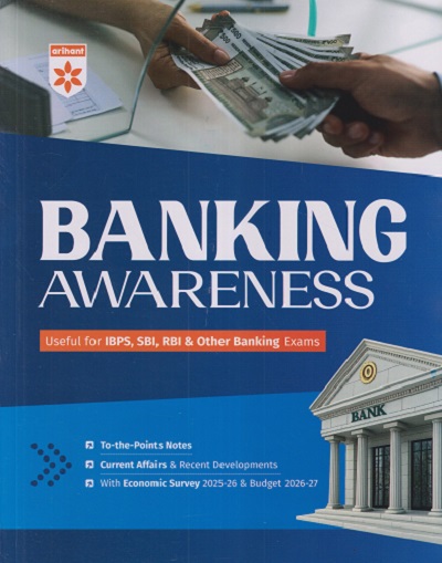 BANKING AWARENESS (Useful for IBPS, SBI, RBI & Other Bank Exams) | Arihant Publications