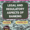 LEGAL AND REGULATORY ASPECTS OF BANKING - Guide to CAIIB Q&A | N. S. TOOR, ARUNDEEP TOOR | Skylark Publications