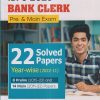IBPS 2023 BANK CLERK Pre. & Main Exam (22 Solved Papers Yearwise 2022- 2011) | Arihant Publications
