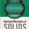 ADVANCED MECHANICS OF SOLIDS | MC GRAW HILL