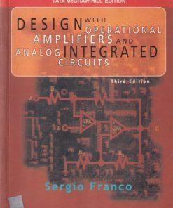 DESIGN WITH OPERATIONAL AMPLIFIERS AND ANALOG INTEGRATED CIRCUITS- SERGIO FRANCO