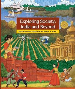 EXPLORING SOCIETY : INDIA AND BEYOND For SOCIAL SCIENCE Part 1 Class 8th | NCERT