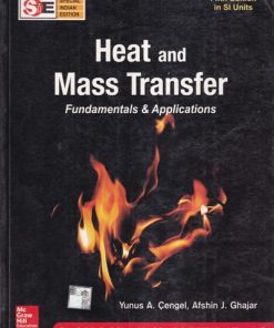 HEAT AND MASS TRANSFER FUNDAMENTALS AND APPLICATION- YUNUS A. CENGEL, AFSHIN J. GHAJAR