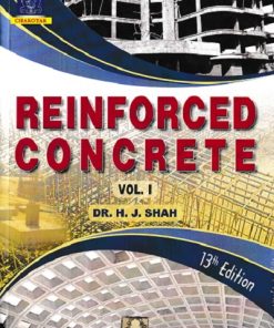 REINFORCED CONCRETE Vol. I | DR. H.J. SHAH | Charotar