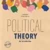 POLITICAL THEORY AN INTRODUCTION | RAJEEV BHARGAVA, ASHOK ACHARYA | PEARSON