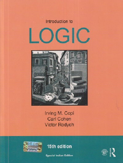 INTRODUCTION TO LOGIC | IRVING M. COPI, CARL COHEN, VICTOR RODYCH | Routledge
