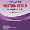 NAVNEET WRITING SKILLS IN ENGLISH (LL) Std. X / Std. 10 | नवनीत एज्युकेशन (इंडिया) लि (Navneet Education India Ltd)