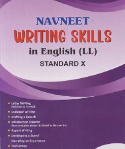 NAVNEET WRITING SKILLS IN ENGLISH (LL) Std. X / Std. 10 | नवनीत एज्युकेशन (इंडिया) लि (Navneet Education India Ltd)