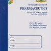 PRACTICAL MANUAL OF PHARMACEUTICS (First Year FY DPharm PCI's ER 2020 Syllabus)