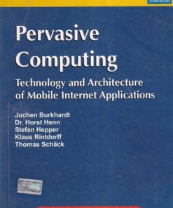 PERVASIVE COMPUTING TECHNOLOGY AND ARCHITECTURE OF MOBILE INTERNET APPLICATION